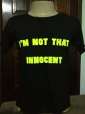Camiseta - I'm Not That Innocent
